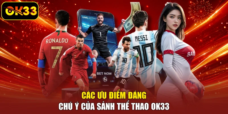 Các ưu điểm đáng chú ý của sảnh thể thao OK33