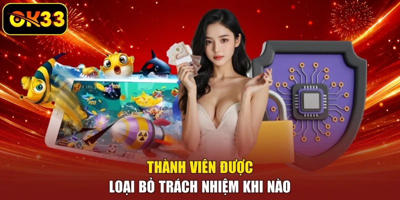 Thành viên được loại bỏ trách nhiệm khi nào?